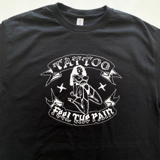 TATTOO Feel The Pain Shirt